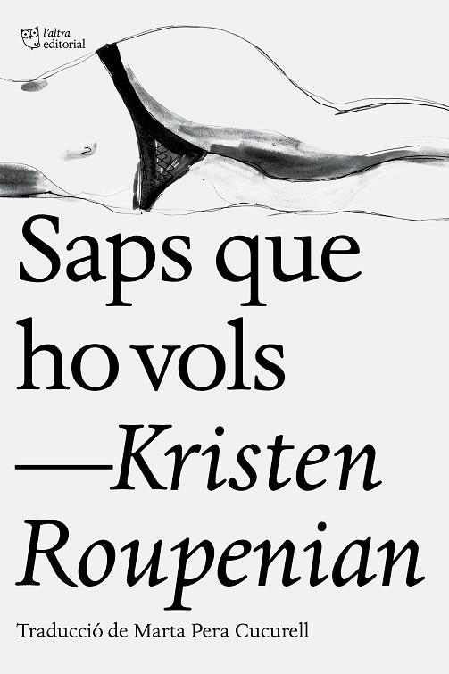 SAPS QUE HO VOLS | 9788412006902 | KRISTEN ROUPENIAN