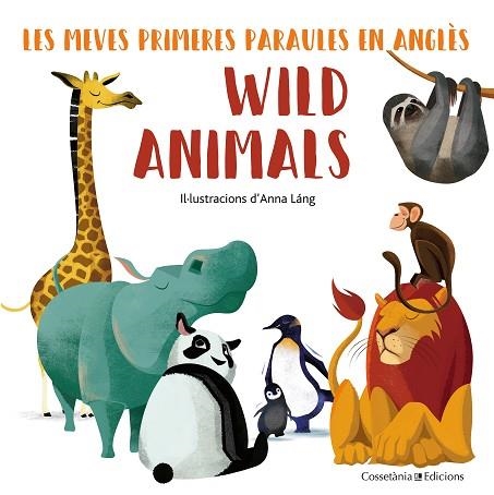 WILD ANIMALS | 9788490348222 | ANNA LANG