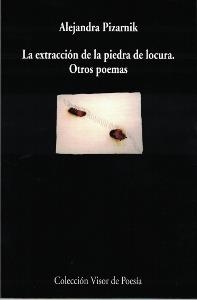 La extracción de la piedra de la locura | 9788475222929 | Alejandra Pizarnik