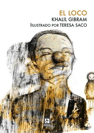 EL LOCO | 9788412014815 | KHALIL GIBRAM & TERESA SACO