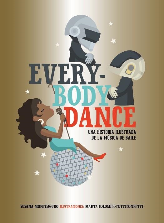 EVERYBODY DANCE | 9788417858025 | SUSANA MONTEAGUDO & MARTA COLOMER - TUTTICONFETTI