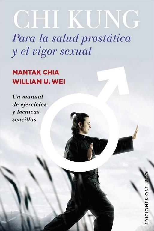 CHI KUNG PARA LA SALUD PROSTATICA Y EL VIGOR SEXUAL | 9788491110767 | MANTAK CHIA