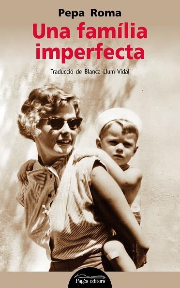 UNA FAMILIA IMPERFECTA | 9788413030753 | PEPA ROMA