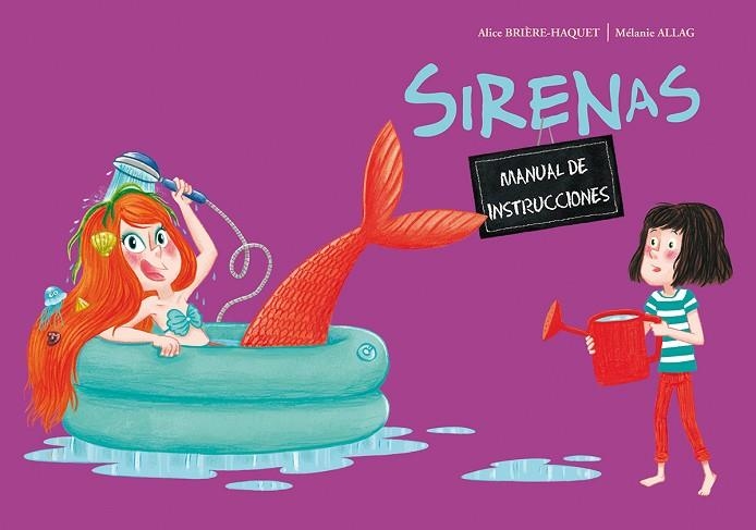 SIRENAS MANUAL DE INSTRUCCIONES | 9788491451525 | ALICE BRIERE-HAQUET & MELANIE ALLAG