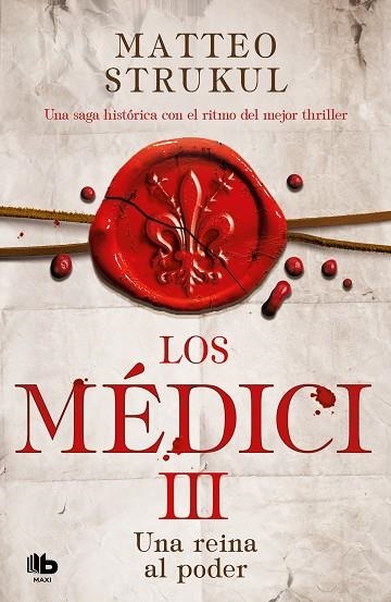 LOS MEDICI 3 UNA REINA AL PODER | 9788490709023 | MATTEO STRUKUL