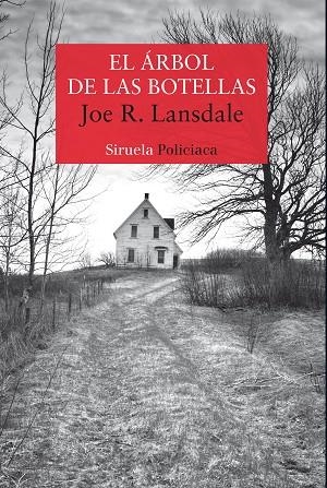 EL ARBOL DE LAS BOTELLAS | 9788417860165 | JOE R. LANSDALE