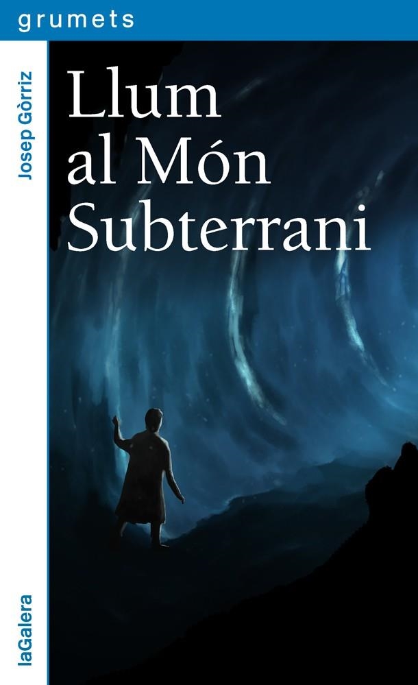 LLUM AL MON SUBTERRANI | 9788424664657 | JOSEP GORRIZ