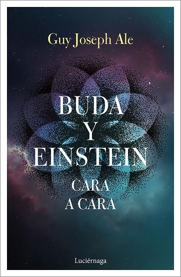 BUDA Y EINSTEIN CARA A CARA | 9788417371784 | GUY JOSEPH ALE