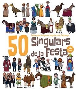 50 SINGULARS DE LA FESTA 3 | 9788417756253 | AITOR GARRIDO & JUANOLO