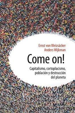 COME ON! | 9788423430666 | ERNST VON WEIZSACKER & ANDERS WIJKMAN