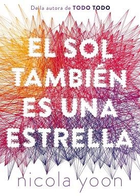 EL SOL TAMBIEN ES UNA ESTRELLA | 9788467597776 | Nicola Yoon