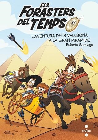 ELS FORASTERS DEL TEMPS 07 L'AVENTURA DELS VALLBONA A LA GRAN PIRAMIDE | 9788466146388 | ROBERTO SANTIAGO & ENRIQUE LORENZO