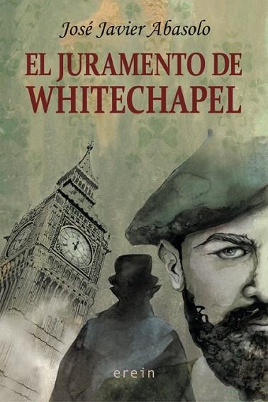 EL JURAMENTO DE WHITECHAPEL | 9788491094616 | JOSE JAVIER ABASOLO