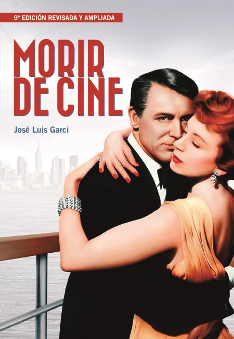 MORIR DE CINE | 9788415606857 | JOSE LUIS GARCI