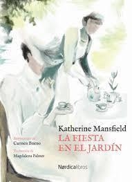 LA FIESTA EN EL JARDIN | 9788417651633 | KATHERINE MANSFIELD & CARMEN BUENO