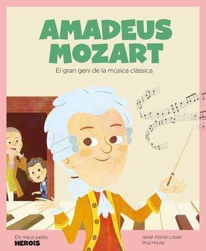 AMADEUS MOZART | 9788417822651 | JAVIER ALONSO LOPEZ & WUJI HOUSE