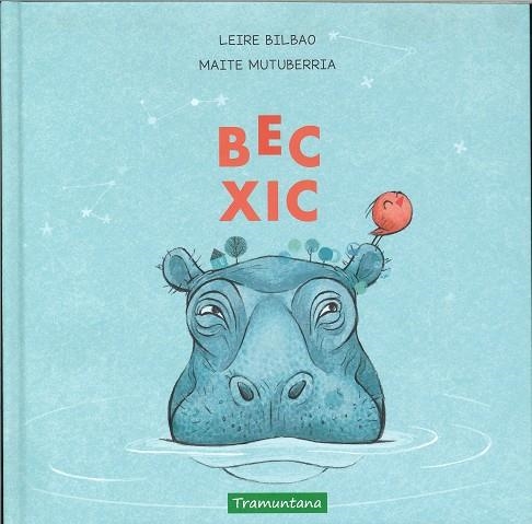 BEC XIC | 9788417303518 | LEIRE BILBAO & MAITE MUTUBERRIA