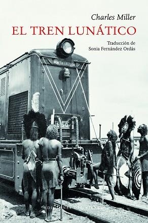 EL TREN LUNATICO | 9788494925450 | CHARLES MILLER