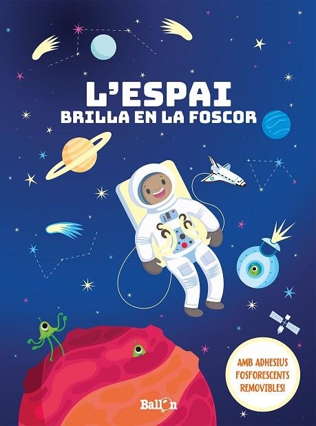 L'ESPAI BRILLA EN LA FOSCOR | 9789403207636 | BALLON