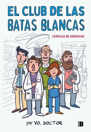 EL CLUB DE LAS BATAS BLANCAS | 9788417001926 | YO DOCTOR