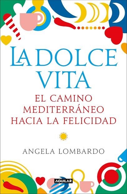 LA DOLCE VITA | 9788403519589 | ANGELA LOMBARDO