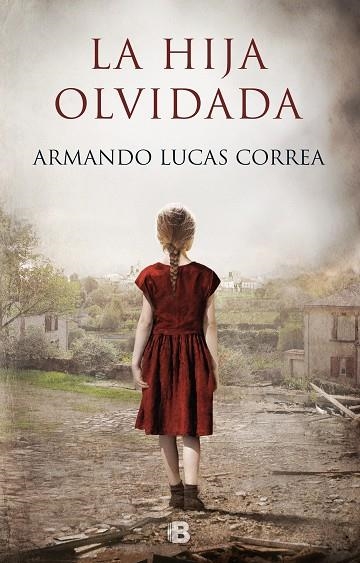 LA HIJA OLVIDADA | 9788466665490 | ARMANDO LUCAS CORREA