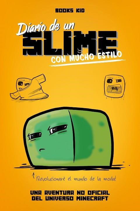 MINECRAFT DIARIO DE UN SLIME CON MUCHO ESTILO | 9788408209430 | BOOKS KID