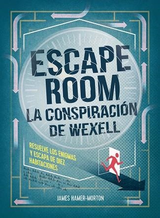 ESCAPE ROOM LA CONSPIRACION DE WEXELL | 9788417858056 | JAMES HAMER-MORTON