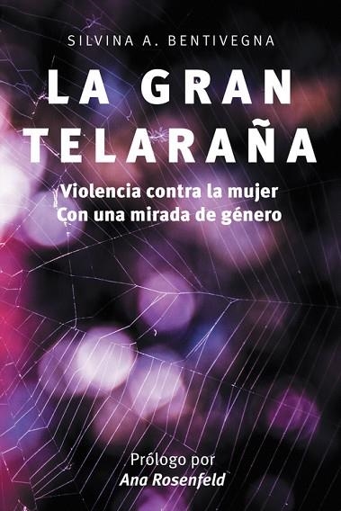 LA GRAN TELARAÑA | 9788491126270 | SILVINA BENTIVEGNA