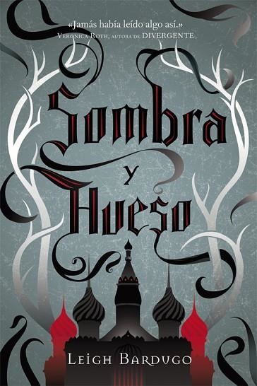 SOMBRA Y HUESO | 9788415709350 | LEIGH BARDUGO