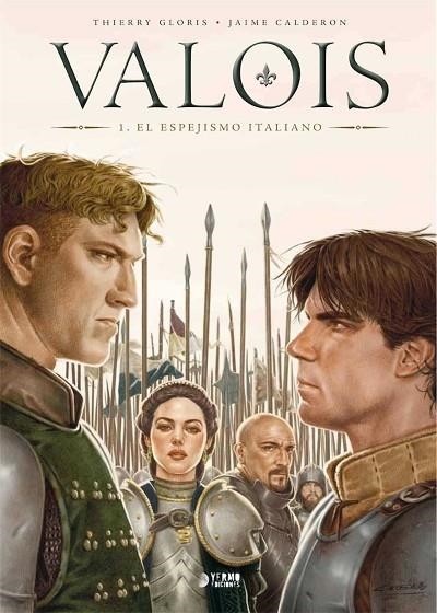 VALOIS 01 EL ESPEJISMO ITALIANO | 9788417085391 | JAIME CALDERON & THIERRY GLORIS