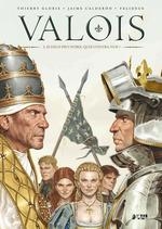 VALOIS 02 SI DEUS PRO NOBIS QUIS CONTRA NOS? | 9788417085841 | JAIME CALDERON & THIERRY GLORIS