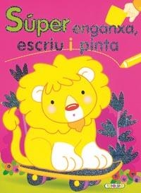 SUPER ENGANXA ESCRIU I PINTA 1 | 9788498067125 | TODOLIBRO