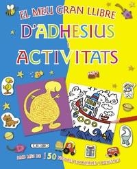 EL MEU GRAN LLIBRE D¿ADHESIUS I ACTIVITATS | 9788499133935 | TODOLIBRO