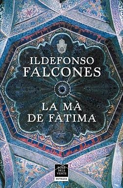 LA MA DE FATIMA | 9788417909406 | ILDEFONSO FALCONES