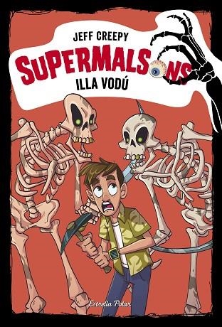 SUPERMALSONS 08  ILLA VODU | 9788491378327 | JEFF CREEPY