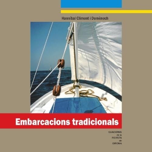 EMBARCACIONS TRADICIONALS | 9788415808756 | HANNIBAL CLIMENT I DOMENECH