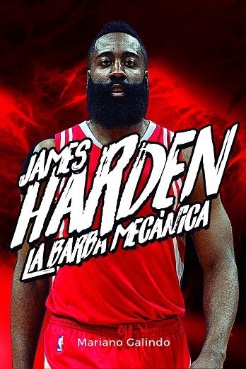 JAMES HARDEN LA BARBA MECANICA | 9788415448426 | MARIANO GALINDO GOMEZ