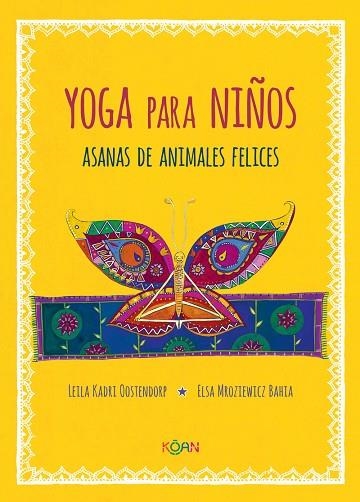 YOGA PARA NIÑOS | 9788412053708 | LEILA KADRI OOSTENDORP & ELISA MROZIEWICZ BAHIA