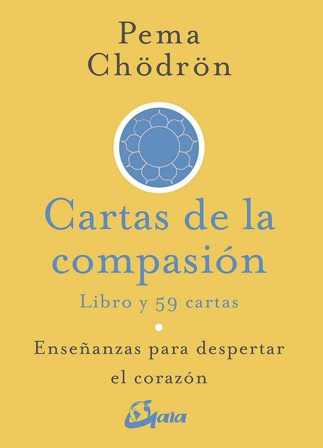 CARTAS DE LA COMPASION | 9788484457411 | PEMA CHODRON