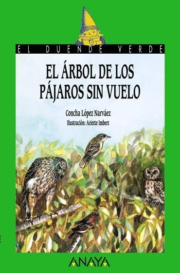 EL ARBOL DE LOS PAJAROS SIN VUELO | 9788420729053 | LOPEZ NARVAEZ, CONCHA