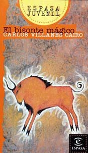 EL BISONTE MAGICO (ESPASA JUVENIL) | 9788423988839 | VILLANES CAIRO, CARLOS