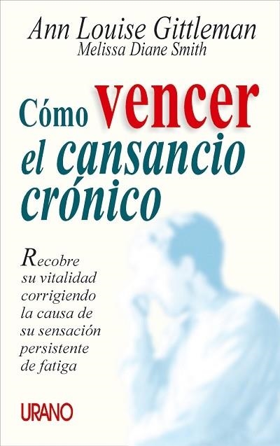 COMO VENCER EL CANSANCIO CRONICO | 9788479533755 | ANN LOUISE GITTLEMAN