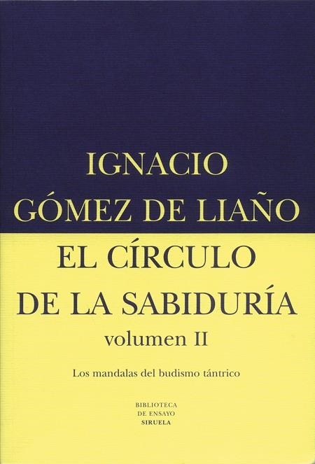 EL CIRCULO DE LA SABIDURIA VOL. 2 | 9788478444243 | GOMEZ DE LIAÑO, IGNACIO