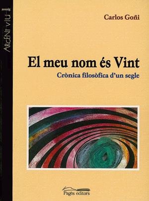 EL MEU NOM ES VINT | 9788479357238 | GOÑI, CARLOS