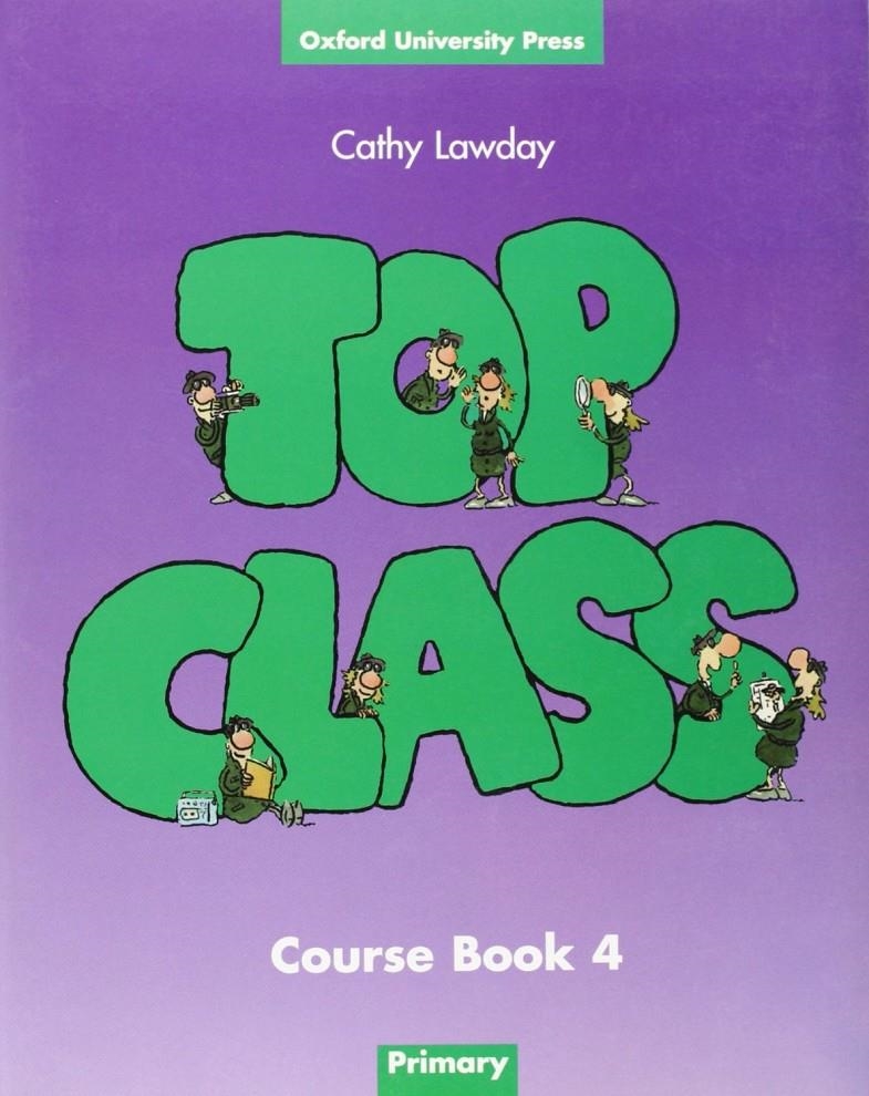 TOP CLASS 4 COURSE BOOK | 9780194321587 | CATHY LAWDAY