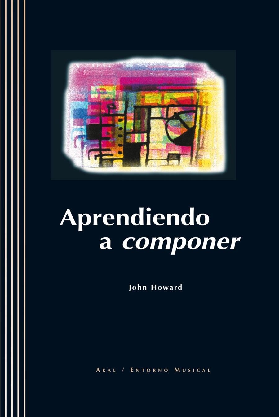 APRENDIENDO A COMPONER (AMB CD ROM) | 9788446013617 | HOWRAD, JOHN