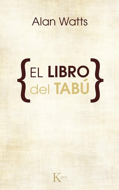 EL LIBRO DEL TABU % | 9788472452534 | WATTS, ALAN (1915-1973)