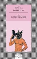 EL LOBO-HOMBRE | 9788472237414 | VIAN, BORIS