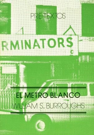 EL METRO BLANCO | 9788485081066 | BURROUGHS, WILLIAM S.